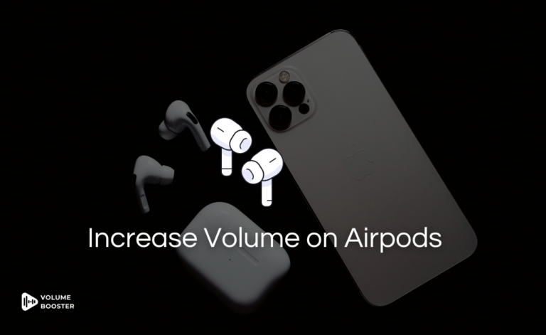 How to Increase Volume on Airpods