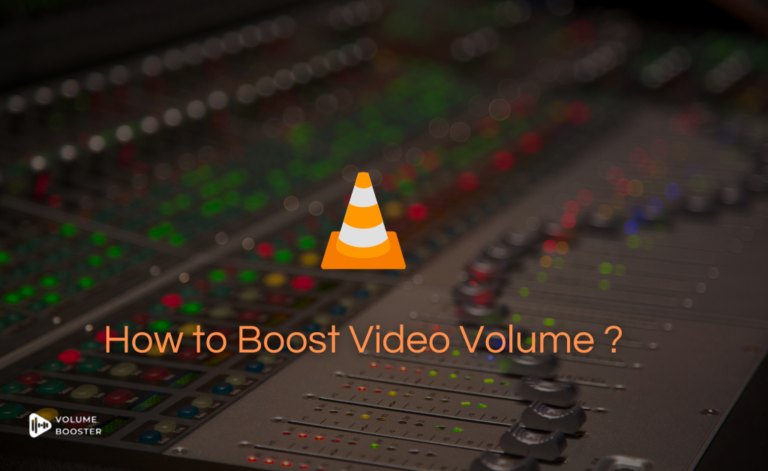 boost video volume